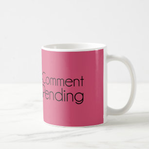Kommentar Ausstehend Lustige Internet-Message-Boar Kaffeetasse