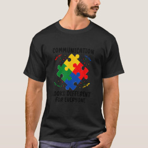 Kommunikation sieht für alle anders aus T-Shirt