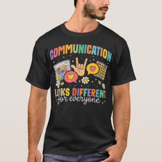 Kommunikation sieht für jeden anders aus Autismus T-Shirt