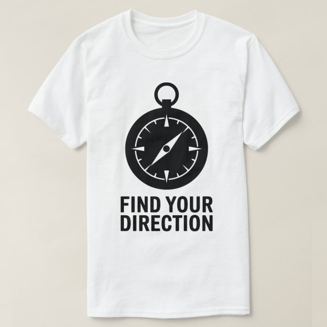Kompass-Grafik-Zitat-Outdoor-Reisen Inspiration T-Shirt (Design vorne)