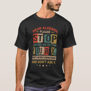 Komplizierte Mathematik Liebe Algebra Hör auf, uns T-Shirt