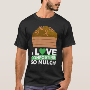 Kompostierung für Kompost-Bauer T-Shirt
