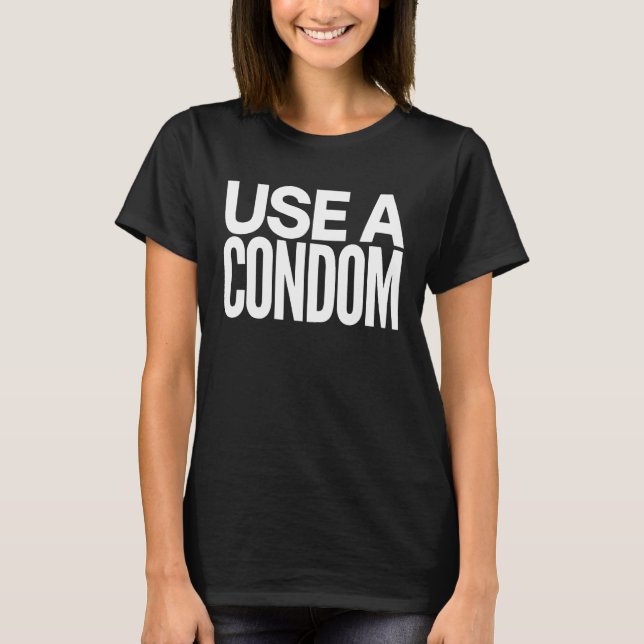 Kondom verwenden T-Shirt (Vorderseite)