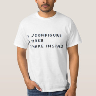 konfigurieren Sie && lassen && machen zu T-Shirt
