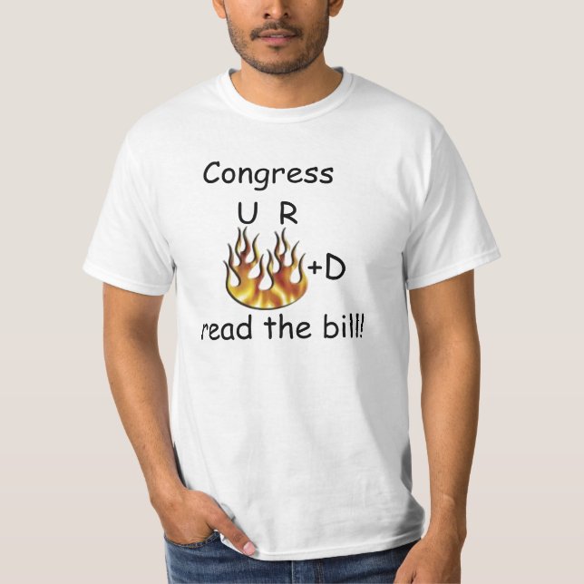 Kongreß, abgefeuertes U R, las die Rechnung! T-Shirt (Vorderseite)