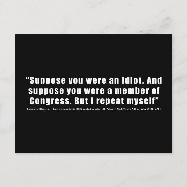 Kongress Idiots Zitat von Samuel L. Clemens Postkarte (Vorderseite)