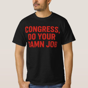 "Kongress, tu deine verdammte Arbeit" Bundesverb T-Shirt