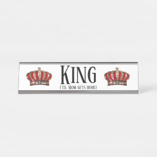 "König" (` BIS Mama erhält Zuhause) Schreibtischnamensplakette
