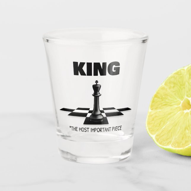 König das wichtigste Stück Schnapsglas (Vorderseite)