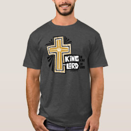König der Könige und Herr der Fürsten T-Shirt