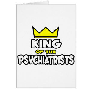 König der Psychiater