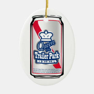 König/Königin der Trailerpark-Bier-Verzierung Keramik Ornament