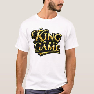 König meines Spiels Goldene Krone Zitat Geschenk T-Shirt