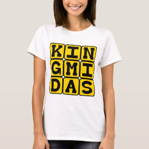 König Midas, der Mann mit einer goldenen Regel T-Shirt