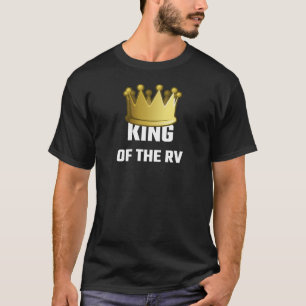 König Of The RV T-Shirt