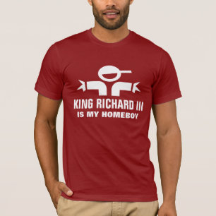 König Richard III ist mein Kumpel T-Shirt