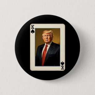 König Trump Karte - Einzigartige Donald Trump Präs Button