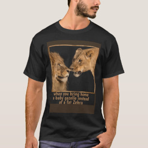 König und Königin Löwen Löwen und Löwen T-Shirt