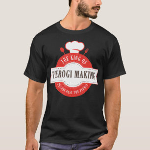 König von Pierogi, der das Rezept für polnische  T-Shirt