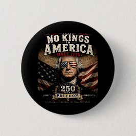 Könige seit 1776 ablehnen 4. Juli Button