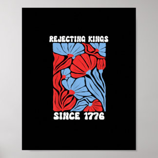 Könige seit 1776 ablehnen Keine Könige in Amerika  Poster