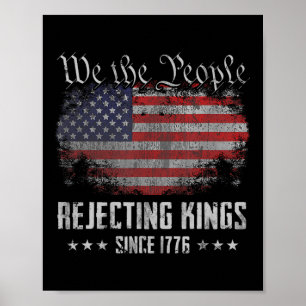 Könige seit 1776 ablehnen Patriotische USA-Flagge Poster