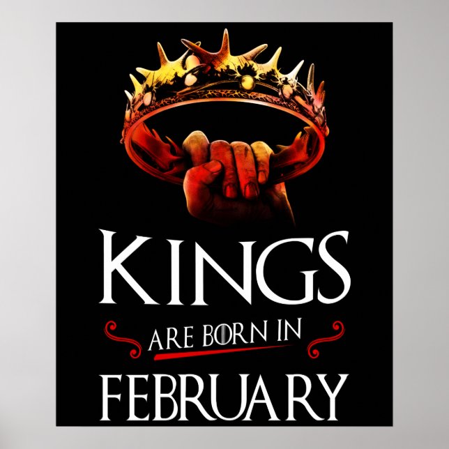 Könige sind im Februar Geboren Poster (Vorne)