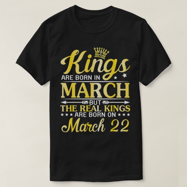 Könige sind im März Geboren, die wirklichen Könige T-Shirt (Design vorne)