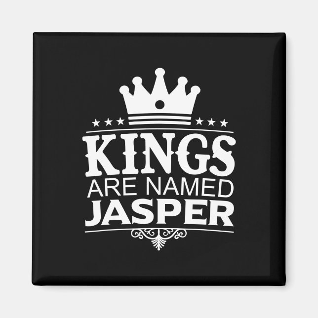Könige werden Jasper Funny Personalisierter Name J Magnet (Vorne)