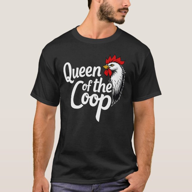 Königin der Coop - Hühner-Mama-Boss T-Shirt (Vorderseite)