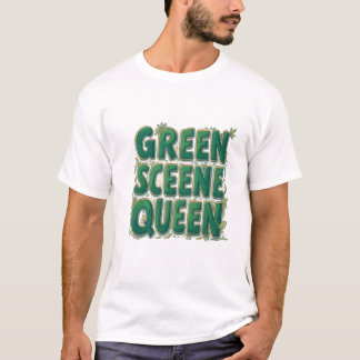 Königin der grünen Szene T-Shirt