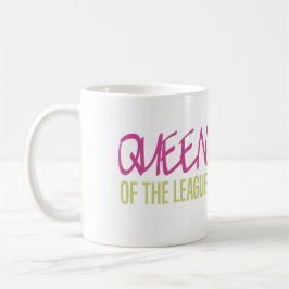 Königin der Liga Kaffeetasse