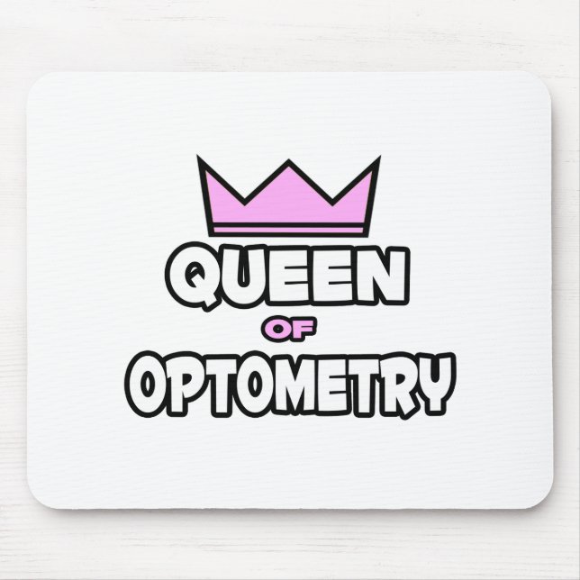 Königin der Optometrie Mousepad (Vorne)