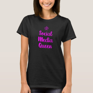 Königin der sozialen Medien T-Shirt