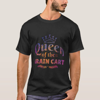 Königin des Getreidekarkts - Spaß in der Landwirts T-Shirt