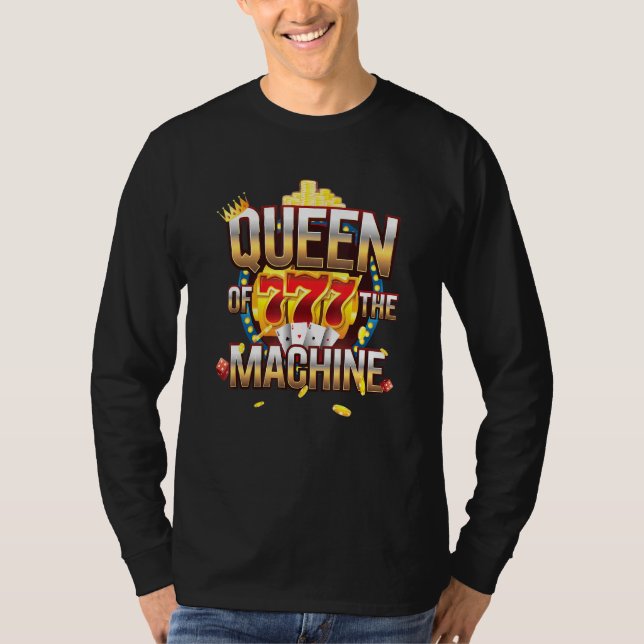 Königin des Sloth Machine Gambling Casino Gambler T-Shirt (Vorderseite)