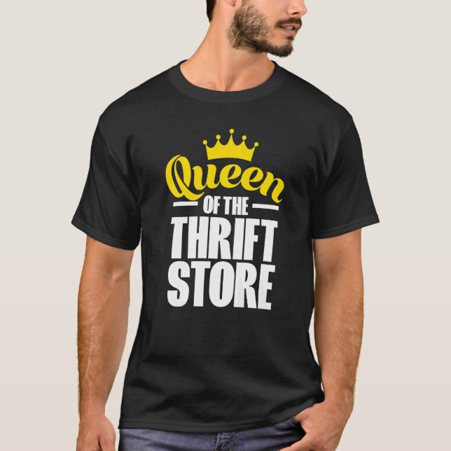 Königin des Thrift-Stores für Thrifting-Shopper T-Shirt (Vorderseite)