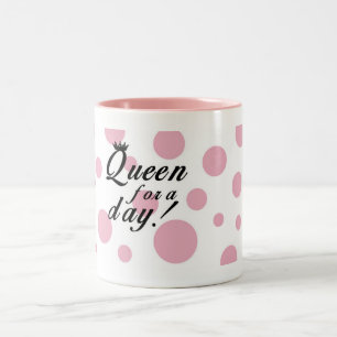 Königin für eine TagesTasse Zweifarbige Tasse