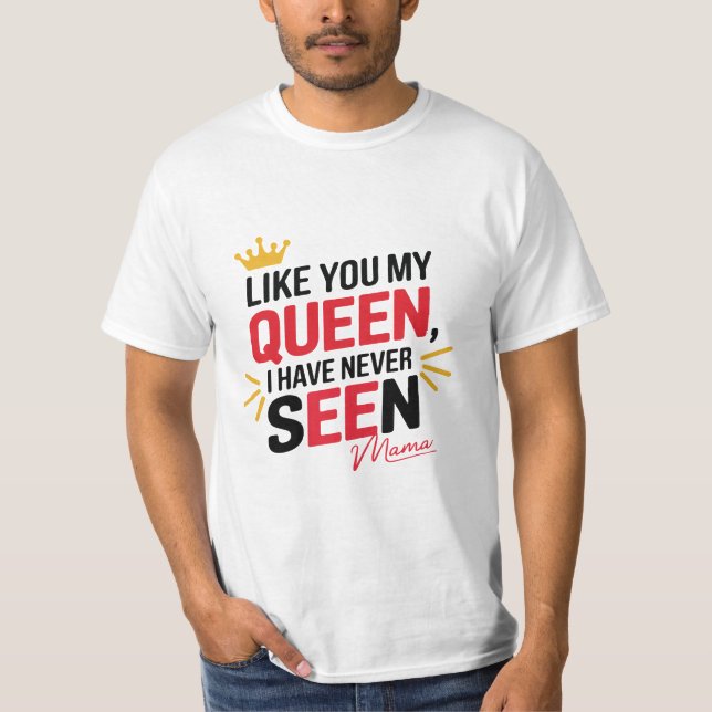 "Königin meines Herzens - Mamas Liebe" 👑 ❤️ T-Shirt (Vorderseite)
