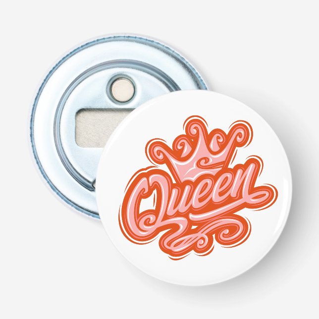 Königin mit Krone, Typografie-Design Flaschenöffner (Vorderseite)