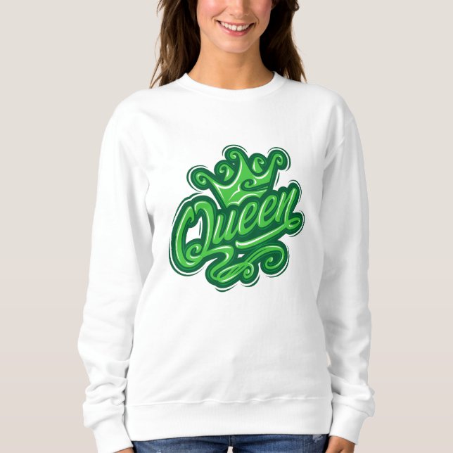 Königin mit Krone, Typografie-Design Sweatshirt (Vorderseite)