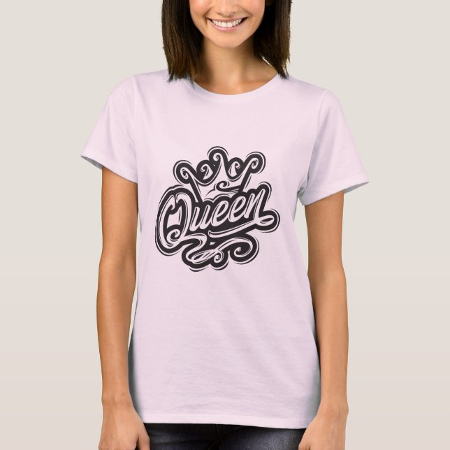 Königin mit Krone, Typografie-Design T-Shirt (Vorderseite)