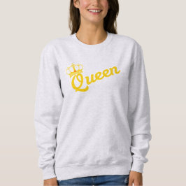 Königin Sweatshirt