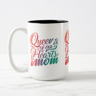 Königin unserer Herzen Mama Zwei-Tonen-Tasse Zweifarbige Tasse