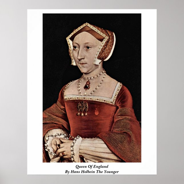 Königin von England von Hans Holbein der Jüngste Poster (Vorne)