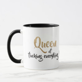 Königin von f*cking alles ! Schwarz und Gold Tasse