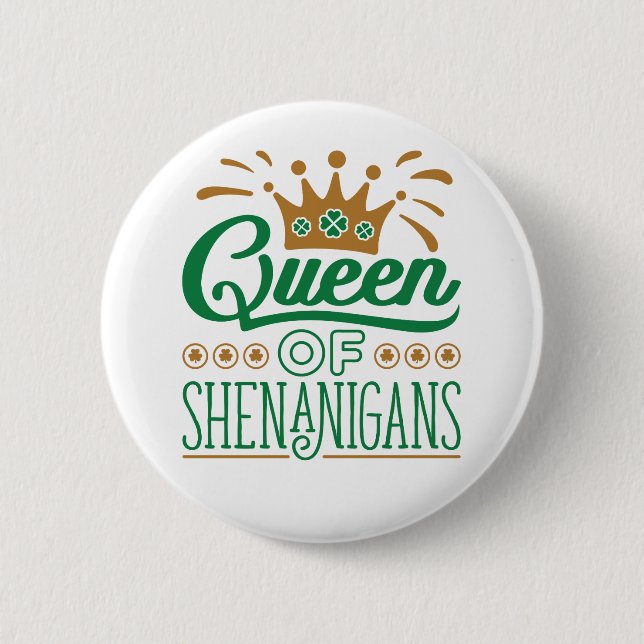 Königin von Shenanigans St. Patrick's Day Button (Vorderseite)