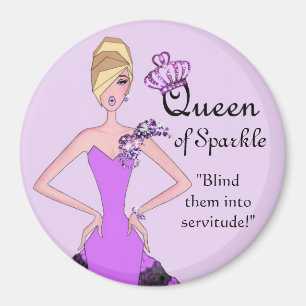 "Königin von Sparkle" Blind sie in die Leibeigensc Magnet
