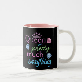 "Königin von ziemlich genau alles " Zweifarbige Tasse
