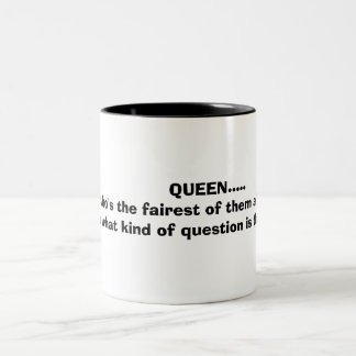 KÖNIGIN ....., wer von t… das angemessenste ist Zweifarbige Tasse